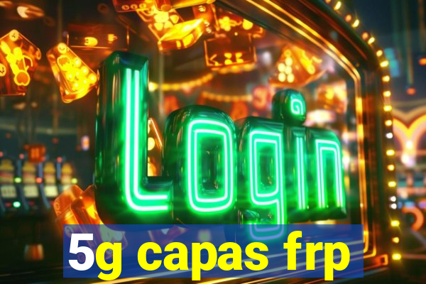 5g capas frp